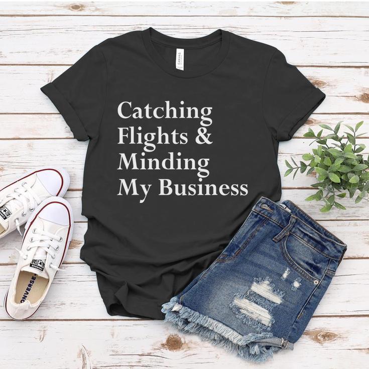 Catching Flights & Minding My Business V3 Women T-shirt Unique Gifts