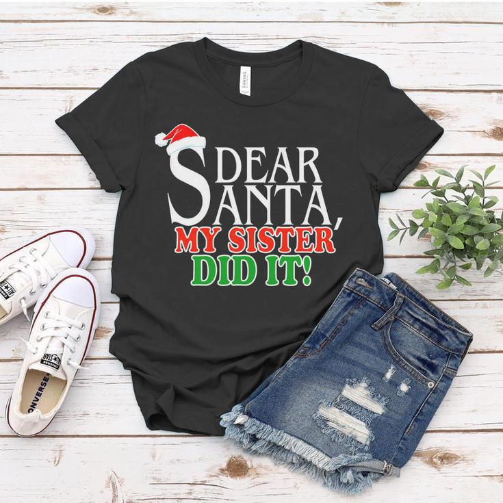 Dear Santa My Sister Did It Funny Christmas Tshirt Women T-shirt Unique Gifts