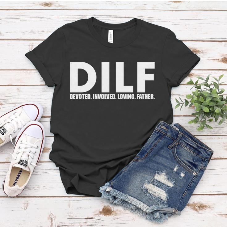 Dilf Devoted Involved Loving Father Tshirt Women T-shirt Unique Gifts