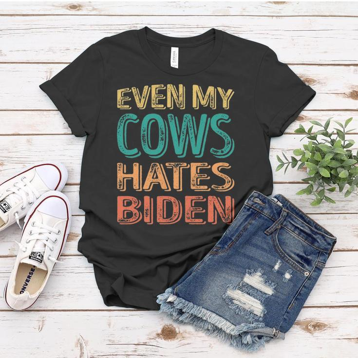 Even My Cows Hates Biden Funny Anti Biden Cow Farmers Women T-shirt Unique Gifts