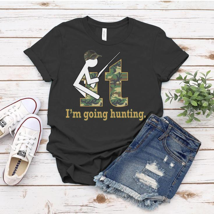 F It Im Going Hunting Tshirt Women T-shirt Unique Gifts