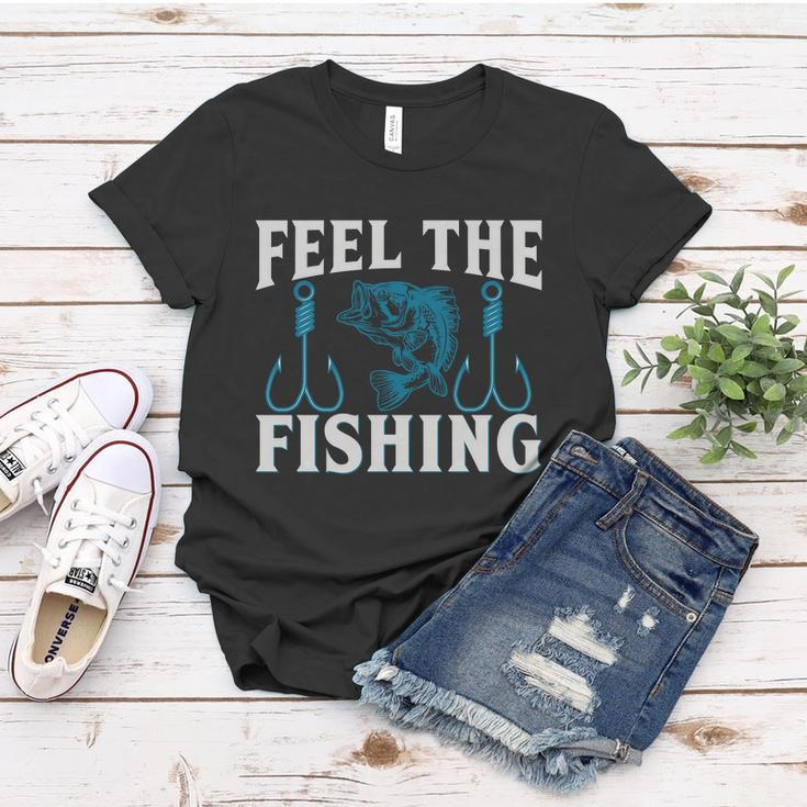 Feel The Fishing Women T-shirt Unique Gifts