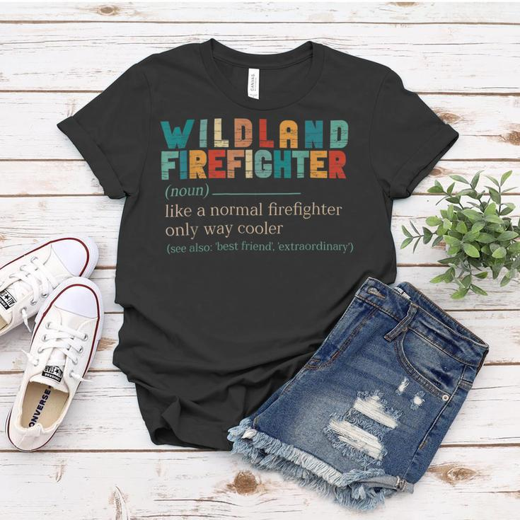 Firefighter Wildland Fire Rescue Department Funny Wildland Firefighter V2 Women T-shirt Funny Gifts