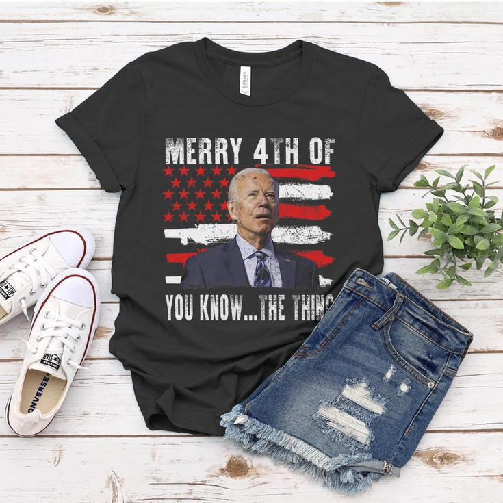 Funny Biden Confused Merry Happy 4Th Of You KnowThe Thing Flag Design Women T-shirt Unique Gifts