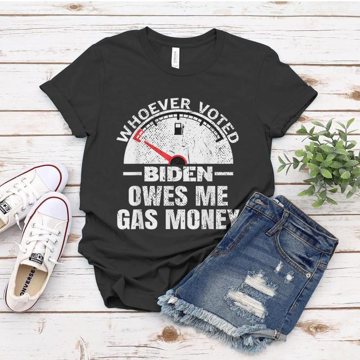 Funny Political Humor Satire Biden Voter Owes Me Gas Money Women T-shirt Unique Gifts