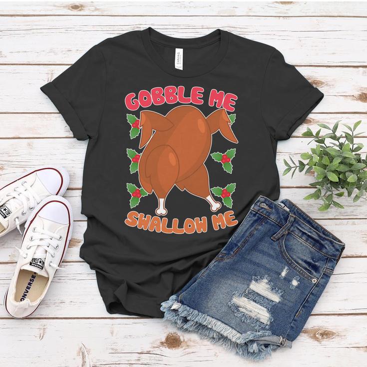 Gobble Me Swallow Me Dancing Turkey Women T-shirt Unique Gifts