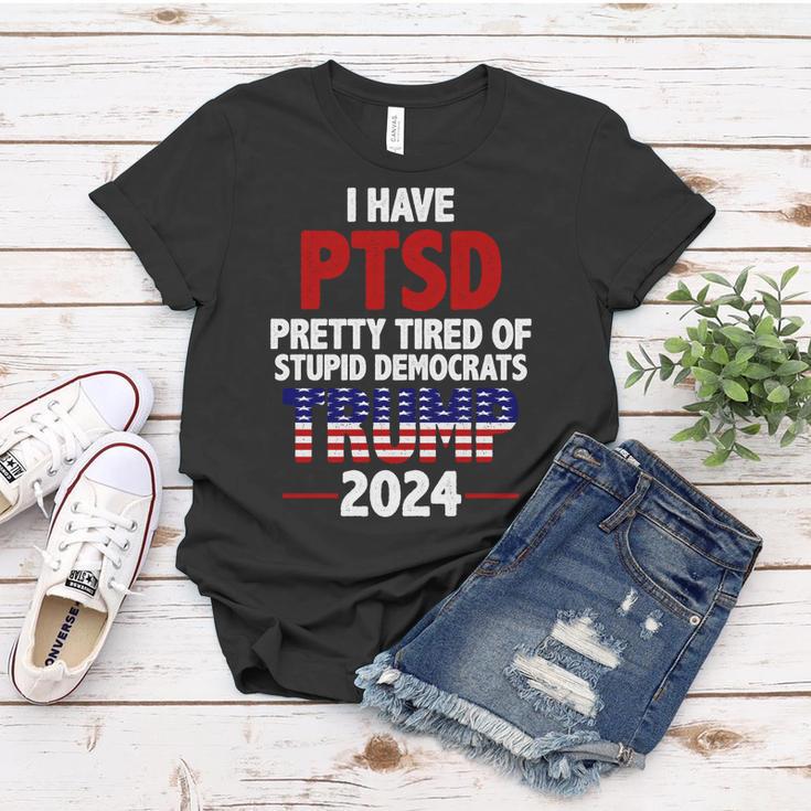 I Have Ptsd Pretty Tired Of Stupid Democrats Trump 2024 Tshirt Women T-shirt Unique Gifts