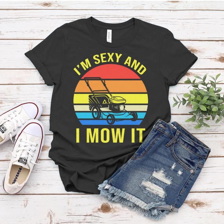 Im Sexy And I Mow It Tshirt Women T-shirt Unique Gifts