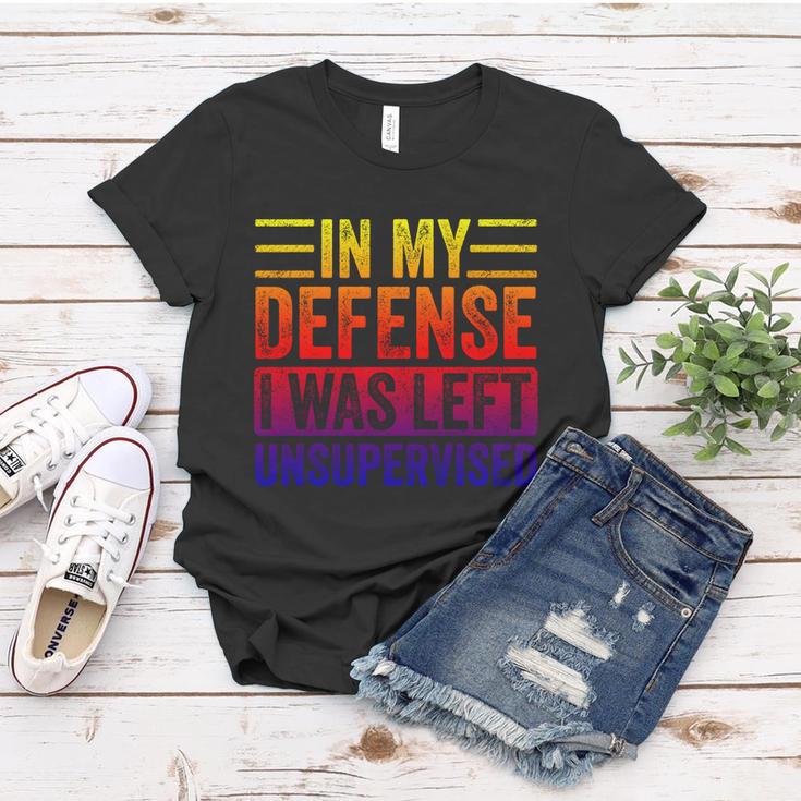 In My Defense I Was Left Unsupervised Funny Retro Vintage Gift Women T-shirt Unique Gifts