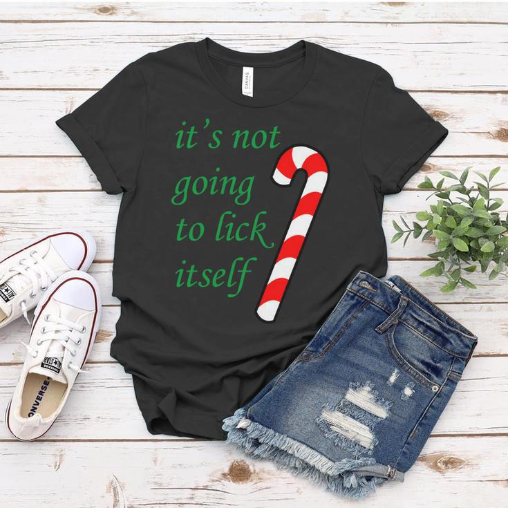 Its Not Going To Lick Itself Funny Naughty Christmas Tshirt Women T-shirt Unique Gifts