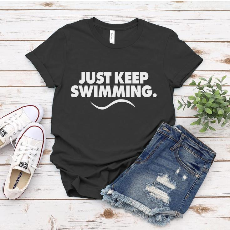 Just Keep Swimming Women T-shirt Unique Gifts