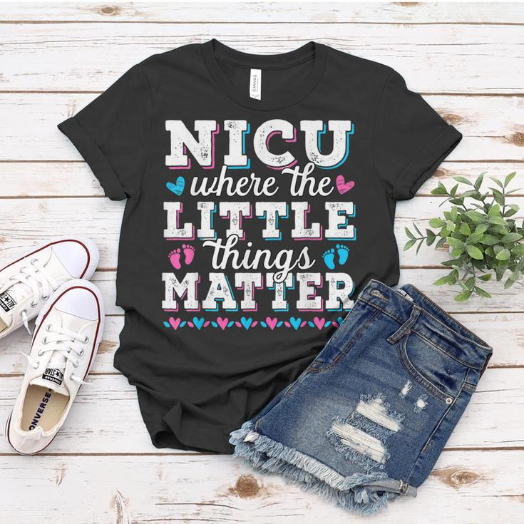 Little Things Matter Neonatal Intensive Care Nicu Nurse Women T-shirt Funny Gifts