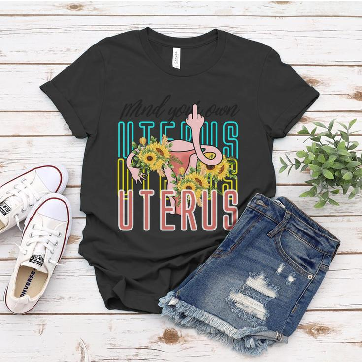Mind You Own Uterus Floral Midle Finger 1973 Pro Roe Women T-shirt Unique Gifts