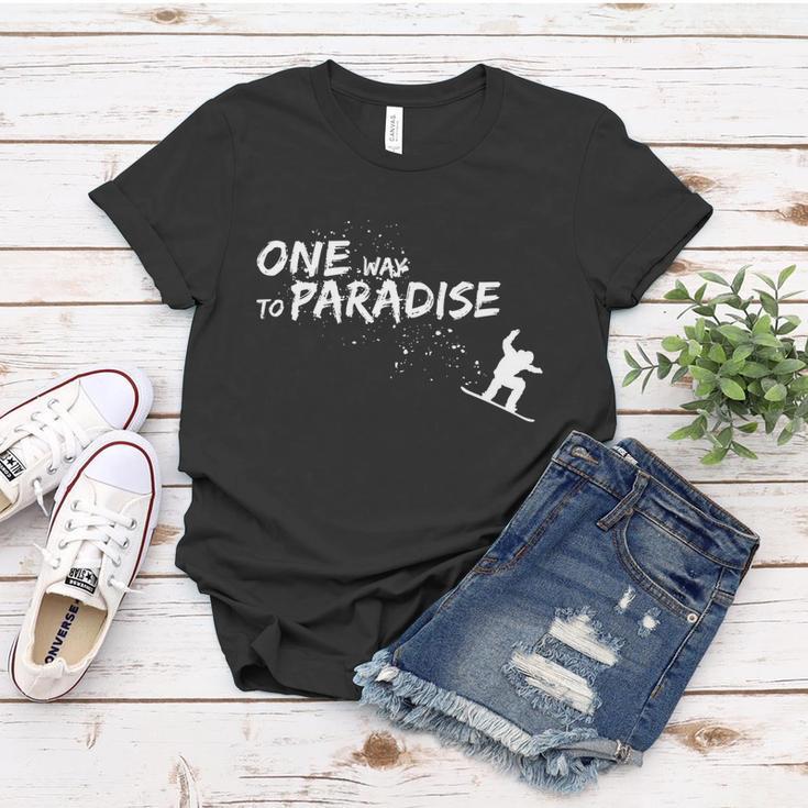 One Way To Paradise Spray Powder Free Ride With Snowboard Gift Women T-shirt Unique Gifts