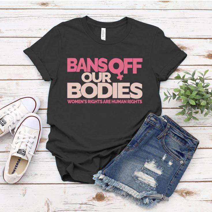 Pro Choice Pro Abortion Bans Off Our Bodies Womens Rights Tshirt Women T-shirt Unique Gifts