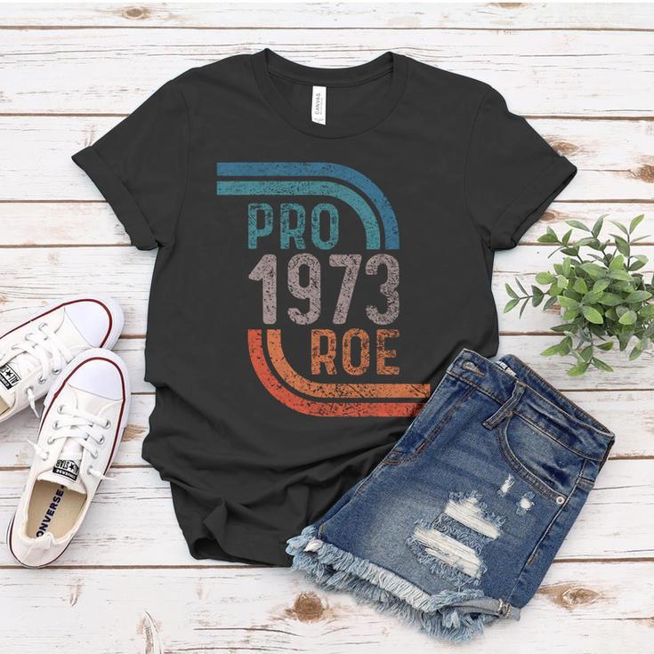 Pro Choice Pro Roe 1973 Roe V Wade Women T-shirt Unique Gifts