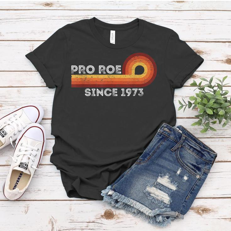Pro Roe Retro Vintage Since 1973 Womens Rights Feminism Women T-shirt Funny Gifts