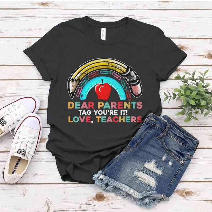 Rainbow Dear Parents Tag Youre It Last Day School Teacher Great Gift V2 Women T-shirt Unique Gifts