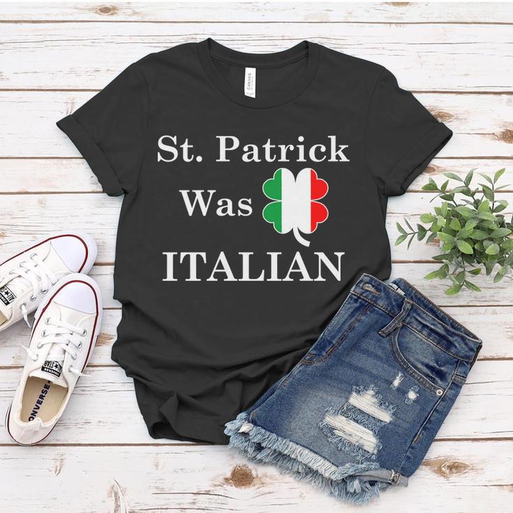 St Patrick Was Italian Funny St Patricks Day Women T-shirt Unique Gifts