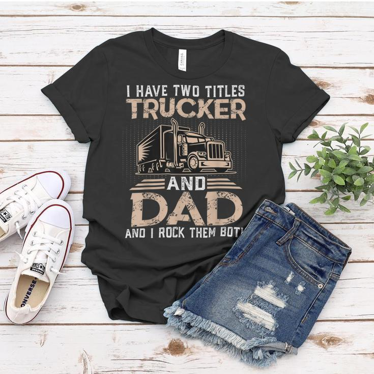 Trucker Trucker And Dad Quote Semi Truck Driver Mechanic Funny_ V3 Women T-shirt Funny Gifts