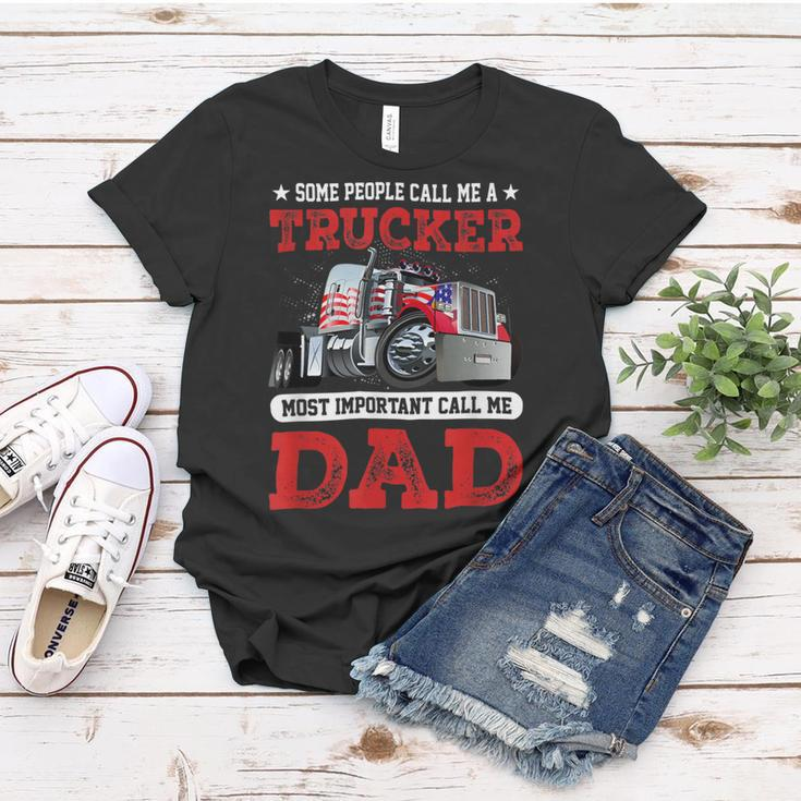 Trucker Trucker Dad Fathers Day People Call Me A Truck Driver Women T-shirt Funny Gifts