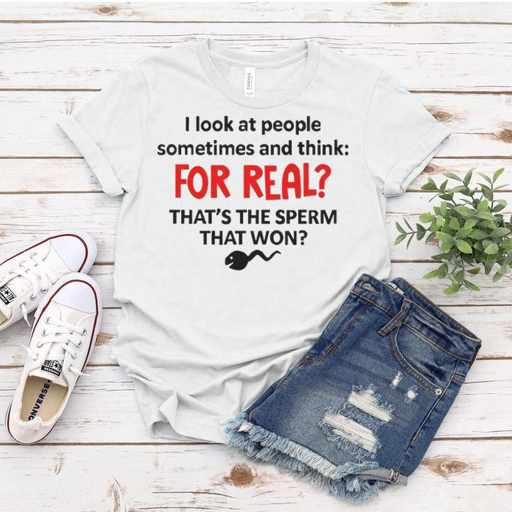 I Look At People Sometimes And Think Women T-shirt Funny Gifts