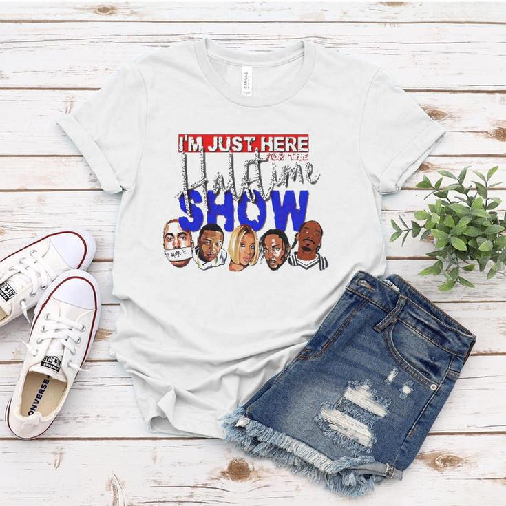 I&8217M Just Here For The Halftime Show Women T-shirt Unique Gifts