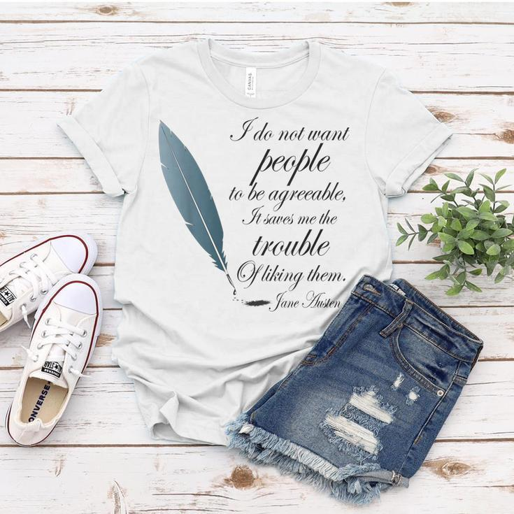Jane Austen Funny Agreeable Quote Women T-shirt Funny Gifts