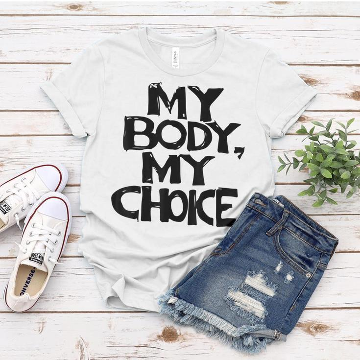 My Body My Choice Pro Choice Reproductive Rights V2 Women T-shirt Funny Gifts