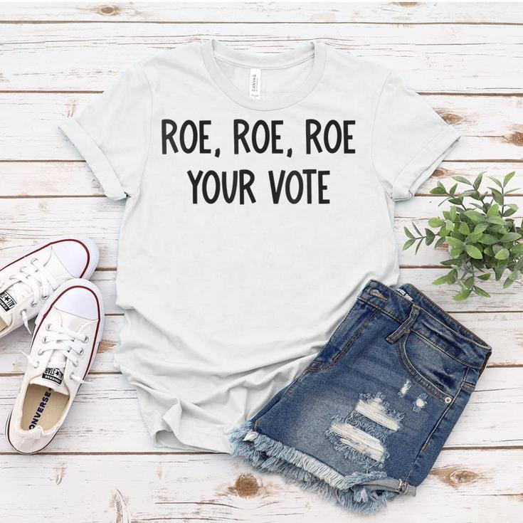 Roe Your Vote Pro Choice V2 Women T-shirt Funny Gifts