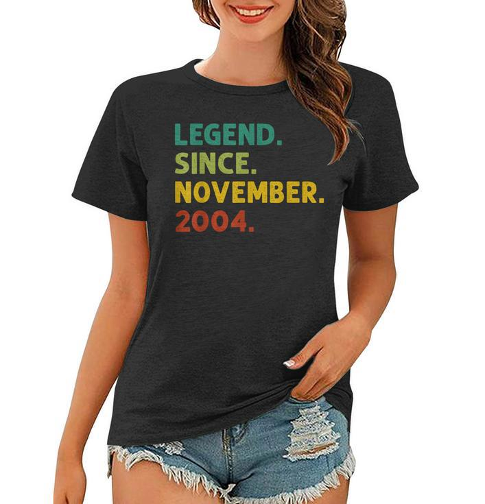 18 Years Old Gifts Legend Since November 2004 18Th Birthday  Women T-shirt