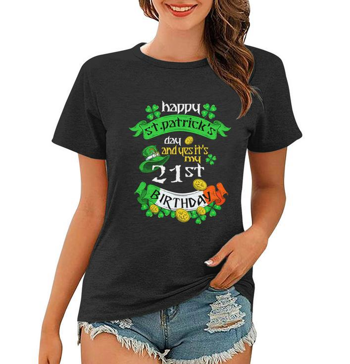 21 Years Old St Patricks Day Its My 21St Birthday Irish Flag Women T-shirt
