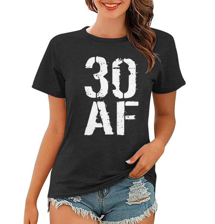 30 Af 30Th Birthday Tshirt Women T-shirt
