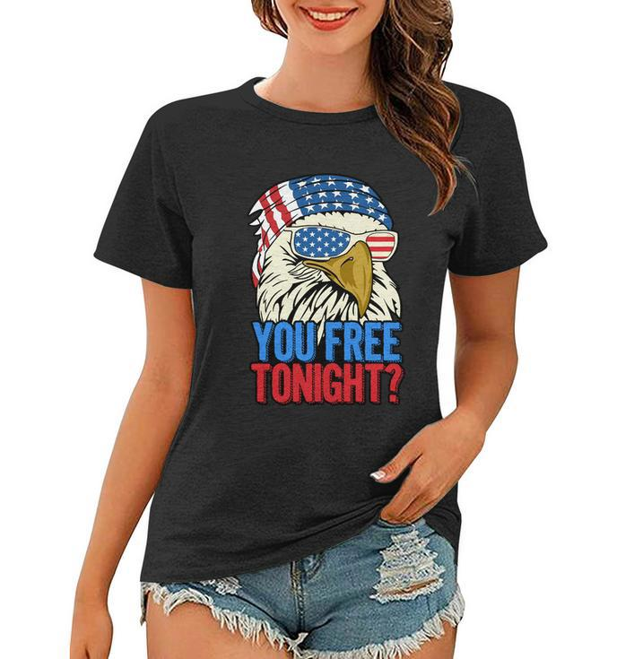 4Th Of July American Flag Bald Eagle Mullet You Free Tonight Gift Women T-shirt