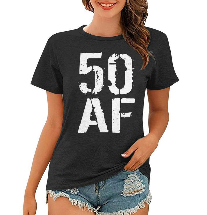 50 Af 50Th Birthday Tshirt Women T-shirt