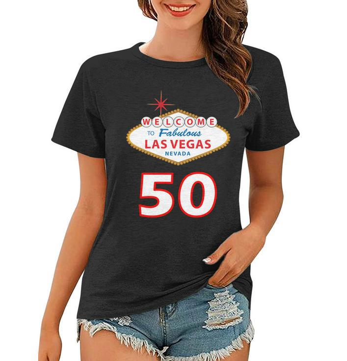 50 Years Old In Vegas - 50Th Birthday Tshirt Women T-shirt
