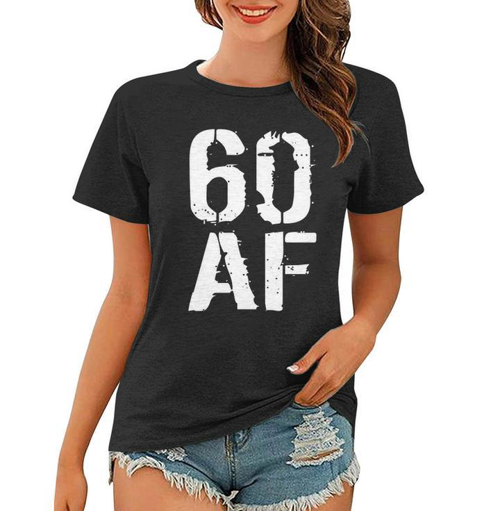 60 Af 60Th Birthday Women T-shirt
