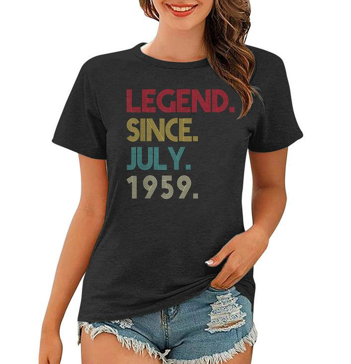 63 Years Old Legend Since July 1959 63Rd Birthday Gifts  Women T-shirt