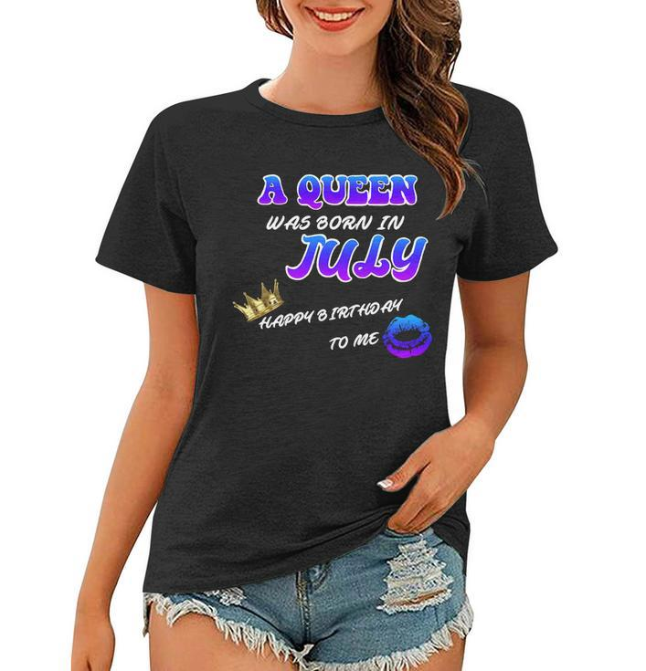 A Queen Was Born In July Happy Birthday To Me Graphic Design Printed Casual Daily Basic Women T-shirt