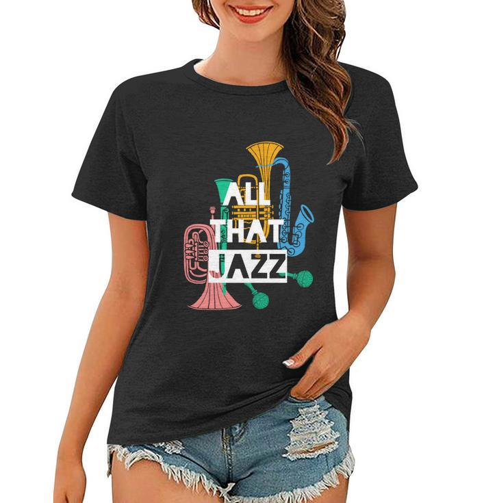 All That Jazz Women T-shirt
