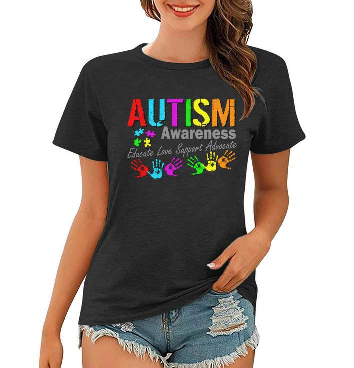 Autism Awareness Educate Love Support Advocate Women T-shirt