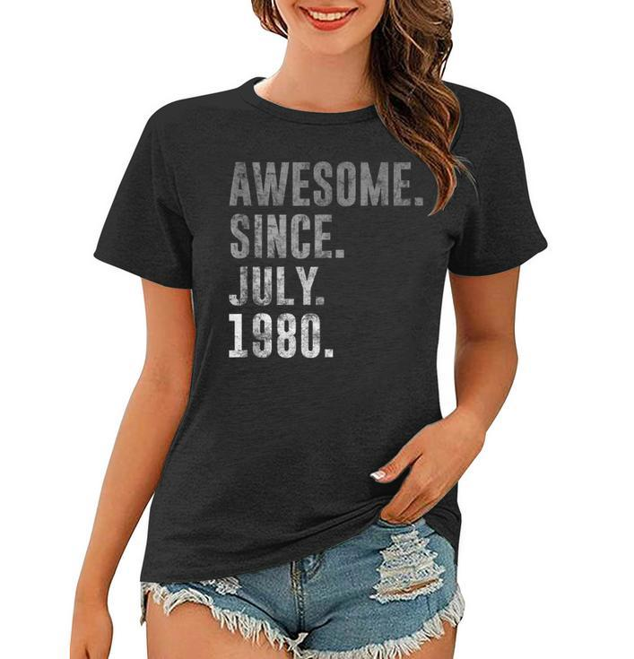 Awesome Since July 1980 42Nd Birthday Vintage 1980  Women T-shirt