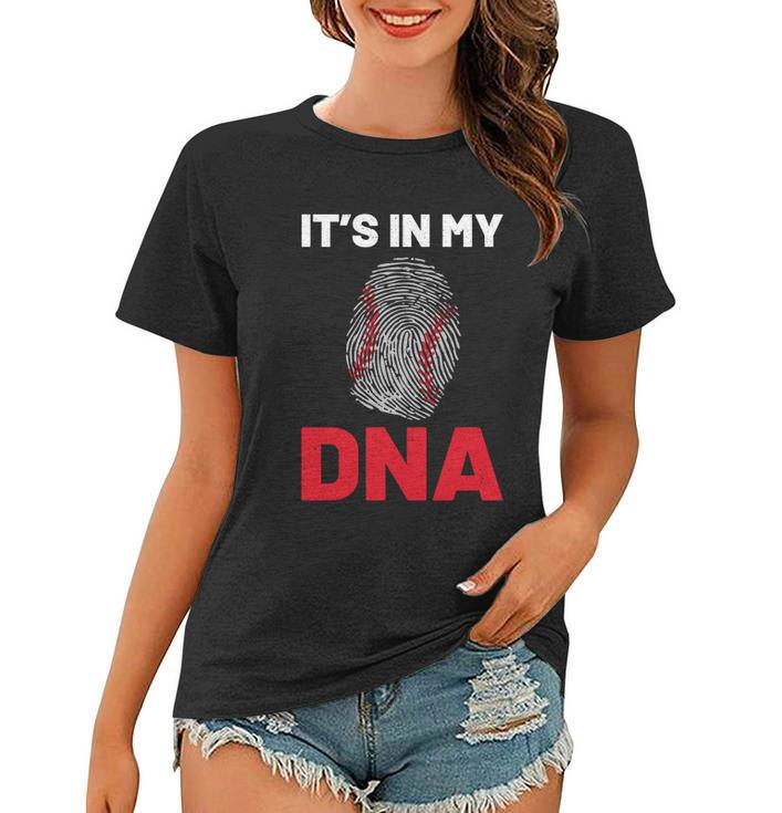 Baseball Player Its In My Dna For Softball Tee Ball Sports Gift Women T-shirt