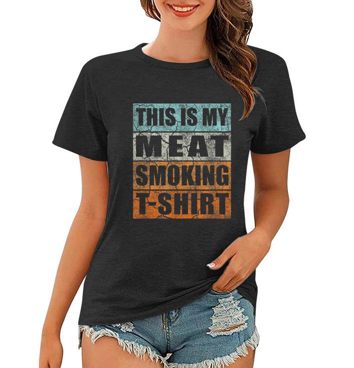 Bbq Smoker Themed Retro Vintage My Meat Smoking Women T-shirt