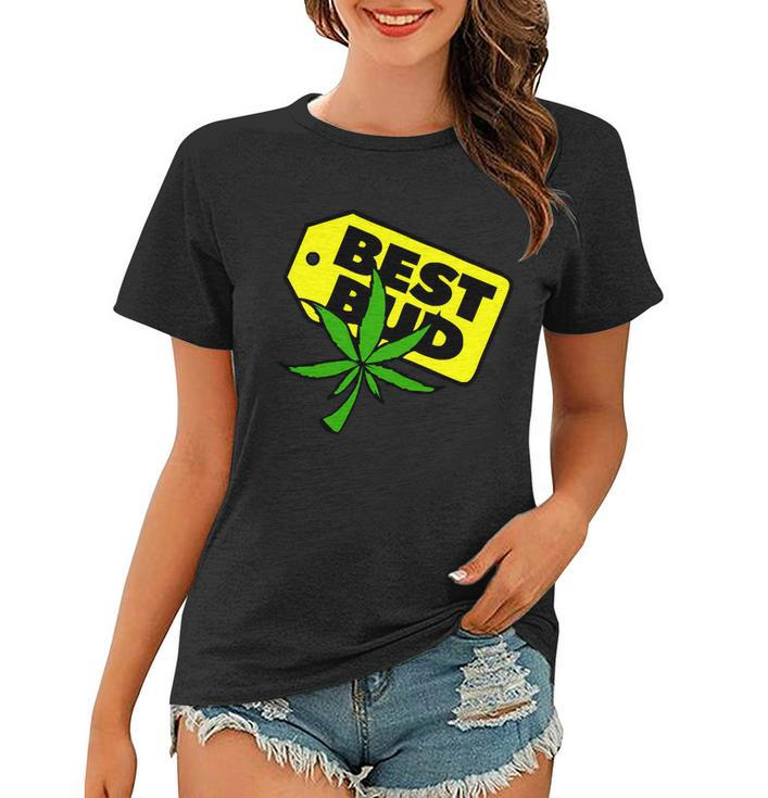 Best Bud Women T-shirt