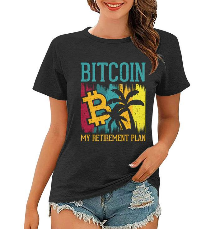 Bitcoin My Retirement Plan S V G Women T-shirt