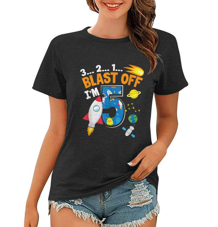 Blast Off Im 5 Funny Astronaut 5Th Birthday Space Costume Women T-shirt