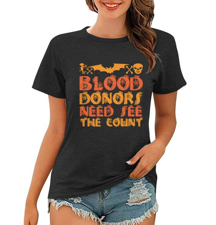 Blood Donor Need See The Count Halloween Quote Women T-shirt