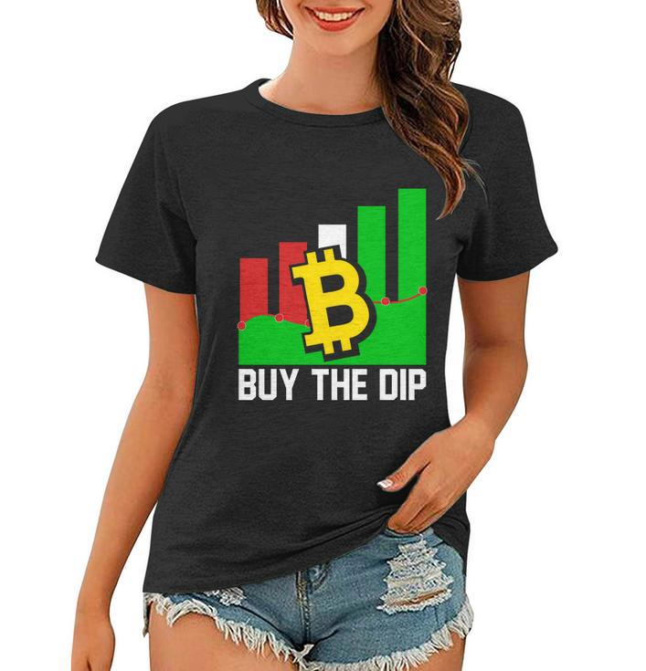 Buy The Dip Blockchain Bitcoin S V G Shirt Women T-shirt
