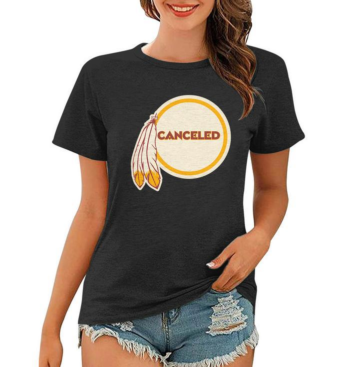 Canceled Washington Football Team Tshirt Women T-shirt